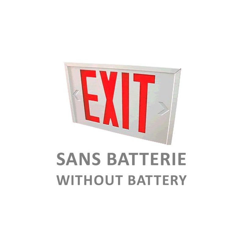 Emergency “Exit” sign in English, 120V without battery, certified CSA. Steel casing, simple or double face.