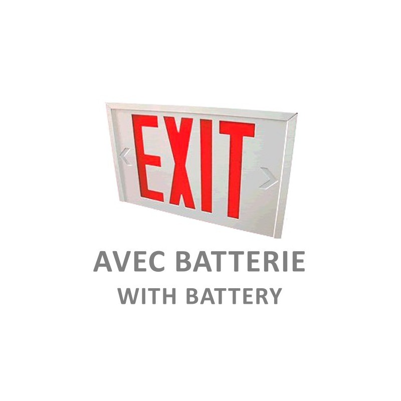 Enseigne en anglais «Exit» 120V avec batterie, approuvée CSA. Boîtier en acier, face simple ou double.