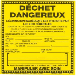 Étiquette collante subsidiaire en vinyle pour identifier les déchets dangereux. Facilite le transport sécuritaire. 15cm x 15cm.