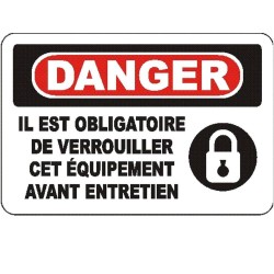 French OSHA “Danger Use Lockout Device Before Maintenance” sign in various sizes, materials, languages & optional features