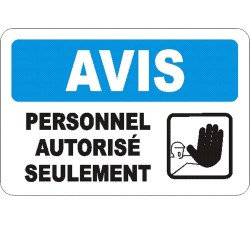 Affiche OSHA «Avis Personnel autorisé seulement» en français: langues, options, formats & matériaux variés