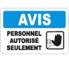 Affiche OSHA «Avis Personnel autorisé seulement» en français: langues, options, formats & matériaux variés
