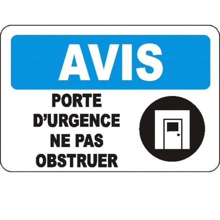 French OSHA “Notice Emergency Door Do Not Obstruct” sign in various sizes, materials, languages & optional features