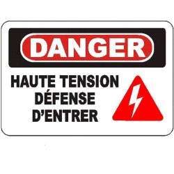 French OSHA “Danger High Tension No Entry” sign in various sizes, materials, languages & optional features
