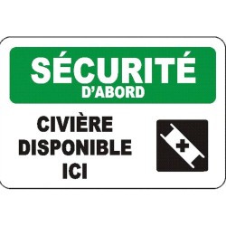 Affiche OSHA « Sécurité d’abord Civière disponible ici » en français: langues, options, formats & matériaux variés