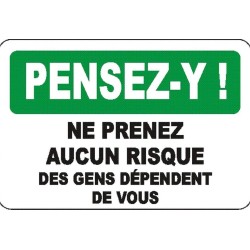 Affiche OSHA «Pensez-y! Ne prenez aucun risque des gens dépendent de vous»: langues, options, formats & matériaux variés